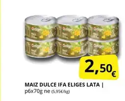 Supermercados MAS IFA ELIGES Maiz dulce oferta