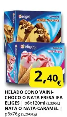 Supermercados MAS IFA ELIGES Helado cono vaini-choco o nata fresa oferta