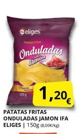 Supermercados MAS IFA ELIGES Patatsa fritas onduladas jamon oferta