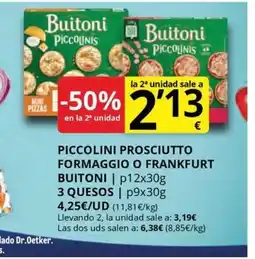 Supermercados MAS BUITONI Piccolini prosciutto formaggio o frankfurt oferta