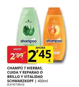 Supermercados MAS SCHWARZKOPF Champú 7 hierbas, cuida y reparao o brillo y vitalidad oferta