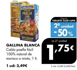 Supermercados Lupa GALLINA BLANCA Caldo paella fácil 100% natural de marisco o mixta oferta