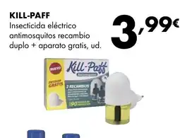 Supermercados Lupa KILL-PAFF Insecticida eléctrico antimosquitos recambio duplo aparato gratis, ud. oferta