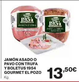 El Corte Inglés EL POZO Jamón asado o pavo con trufa y boletus 1954 gourmet oferta