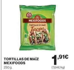 El Corte Inglés MEXIFOODS Tortilla de maiz oferta