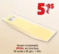 TOP Cash & Carry Spiga - queso mozzarella/ en lonchas oferta