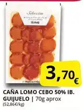 Supermercados MAS Mas - caña lomo cebo 50% ib. gujuelo oferta