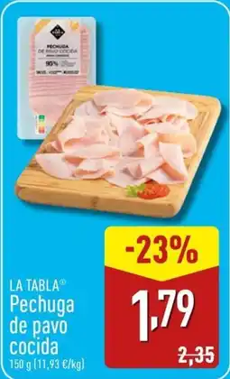 ALDI LA TABLA Pechuga de pavo cocida oferta