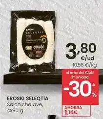Eroski Eroski seleqtia - salchicha ave oferta