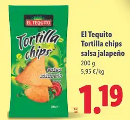 Lidl EL TEQUITO Tortilla chips salsa jalapeño oferta