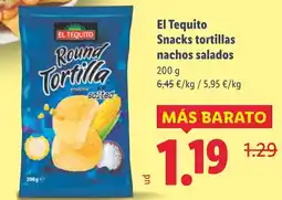 Lidl EL TEQUITO Snacks tortillas nachos salados oferta