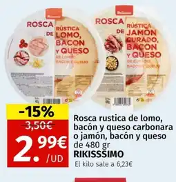 Maskom Supermercados RIKISSSIMO Rosca rustica de lomo, bacón y queso carbonara o jamón, bacón y queso oferta