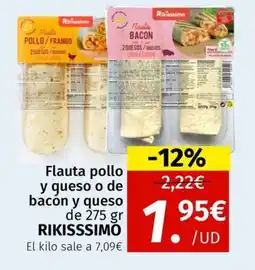 Maskom Supermercados RIKISSSIMO Flauta pollo y queso o de bacon y queso oferta