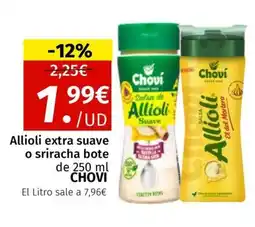Maskom Supermercados CHOVI Allioli extra suave o sriracha bote oferta