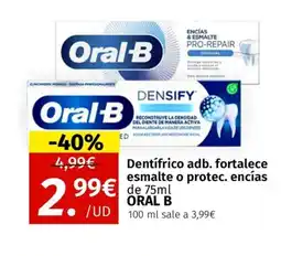 Maskom Supermercados ORAL B Dentifrico adb. fortalece esmalte o protec. encías oferta