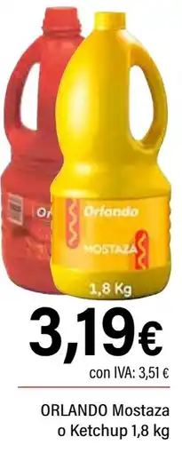 Cash Ifa ORLANDO Mostaza o Ketchup oferta