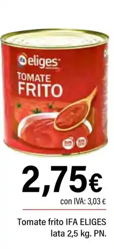 Cash Ifa IFA ELIGES Tomate frito oferta