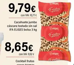 Cash Ifa IFA ELIGES Cacahuete jumbo cáscara tostado sin sal oferta