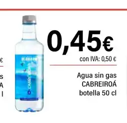 Cash Ifa CABREIROÁ Agua sin gas oferta