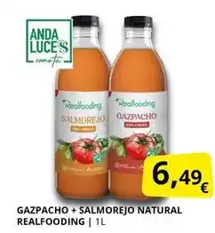 Supermercados MAS Anda - gazpacho+salmorejo natural realfooding oferta