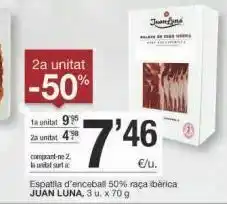BonpreuEsclat Jun 2a unitat -50% ta unitat 9 7'46 2 unitat cant-ne 2 la sua . espatlla d'enceball 50% raça ibérica juan luna, 3 u.x 7 oferta