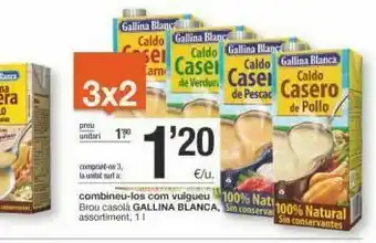 BonpreuEsclat Gallina blanc caldo gallina blanca caldo gallina blanc am casei caldo gallina blanca de verdul casei sei 3x2 de pesca ca oferta