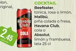 SPAR Gran Canaria Cocktail beefeater, tónica, rosa o limón, malibú, piña colada o fresa, havana club, cola o absolut, limón y frambuesa, oferta