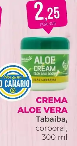 SPAR Gran Canaria TABAIBA Crema aloe vera oferta