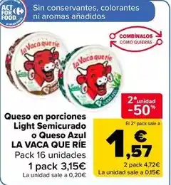 Carrefour La vaca que ríe - queso en porciones light semicurado o queso azul oferta