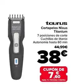 Carrefour Taurus - cortapelos nixus titanium oferta