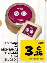 Carrefour Montanas y valles - queso viejo oferta