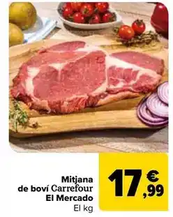 Carrefour Carrefour el mercado - chuletón de vacuno oferta
