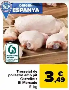 Carrefour Carrefour el mercado - troceado de pollo con pechuga oferta
