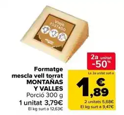 Carrefour Montanas/valles - queso mezcla viejo tostado oferta