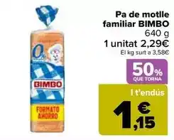 Carrefour Bimbo - pan de molde familiar oferta