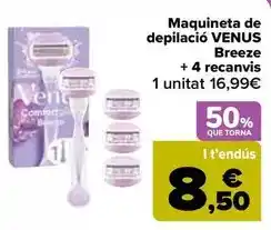 Carrefour Venus - maquinilla de depilacion breeze + 4 recambios oferta