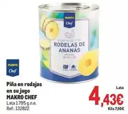 Makro Chef select - pina en rodajas en su jugo oferta