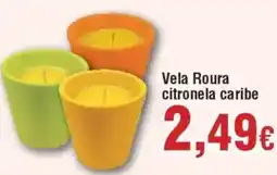 Hiper FROIZ Vela Roura citronela caribe oferta