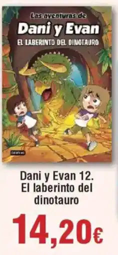 Hiper FROIZ Dani y Evan 12. El laberinto del dinotauro oferta