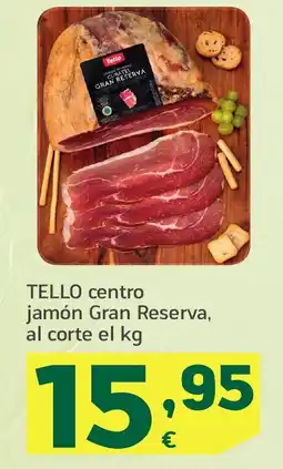 HiperDino TELLO centro jamón Gran Reserva oferta