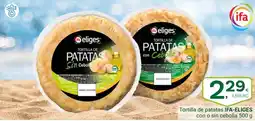 Supermercados Dani IFA ELIGES Tortilla de patatas con o sin cebolla oferta