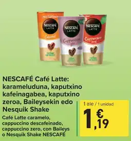 Carrefour Express NESCAFÉ Café Latte: karameluduna, kaputxino kafeinagabea, kaputxino zeroa, Baileysekin edo Nesquik Shake oferta