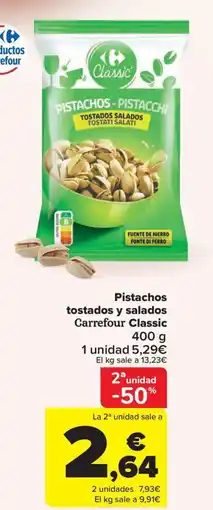 Carrefour Market Pistachos tostados y salados Carrefour Classic oferta