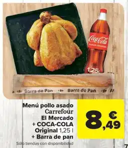 Carrefour Market COCA-COLA Menú pollo asado Carrefour El Mercado + Original + Barra de pan oferta