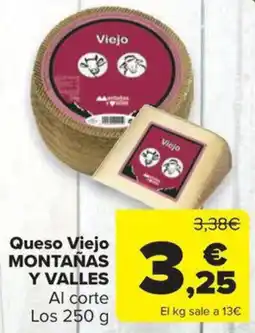 Carrefour Market MONTAÑAS Y VALLES Queso Viejo oferta