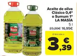 Carrefour Market LA MASÍA Aceite de oliva Clásico 0,4° o Sumum 1º oferta