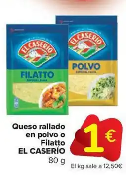 Carrefour Market EL CASERÍO Queso rallado en polvo o Filatto oferta
