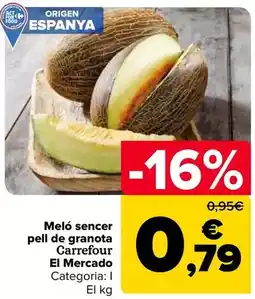 Carrefour Carrefour el mercado - melón entero piel de sapo oferta