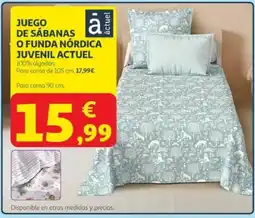 Alcampo ACTUEL Juego de sábanas o funda nórdica juvenil oferta