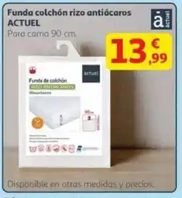 Alcampo ACTUEL Funda colchón rizo antiácaros oferta